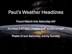 Flooding threat continues into Saturday morning, especially south of MSP